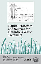 Natural Processes and Systems for Hazardous Waste Treatment.