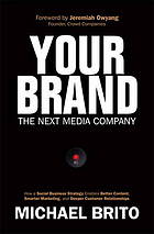 Your brand : how a social business strategy enables better content, smarter marketing and deeper customer relationships