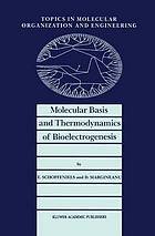 Molecular basis and thermodynamics of bioelectrogenesis