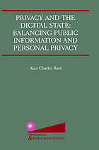 Privacy and the Digital State: Balancing Public Information and Personal Privacy