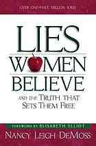 Lies women believe and the truth that sets them free