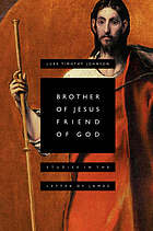 Brother of Jesus, friend of God : studies in the letter of James