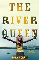 The River Queen : a memoir