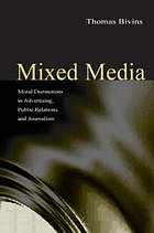 Mixed media : moral distinctions in journalism, advertising, and public relations