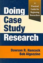 Doing case study research : a practical guide for beginning researchers