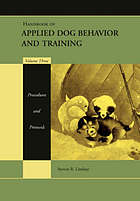 Handbook of applied dog behaviour and training