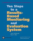 Ten Steps to a Results-Based Monitoring and Evaluation System A Handbook for Development Practitioners