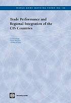 Trade Performance and Regional Integration of the CIS Countries