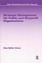 Strategic management for public and nonprofit organizations