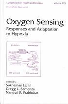 Oxygen sensing : responses and adaptation to Hypoxia