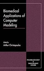 Biomedical applications of computer modeling