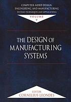 Computer-aided design, engineering, and manufacturing : systems techniques and applications