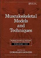 Musculoskeletal models and techniques