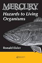 Mercury hazards to living organisms