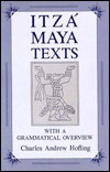 Itza Maya Texts with a Grammatical Overview