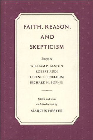 Faith, Reason, And Skepticism