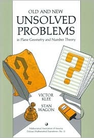 Old and New Unsolved Problems in Plane Geometry and Number Theory (Dolciani Mathematical Expositions)