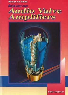 Build Your Own AF Valve Amplifiers