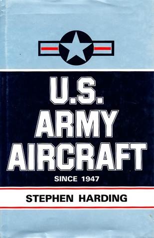 U.S. Army Aircraft Since 1947