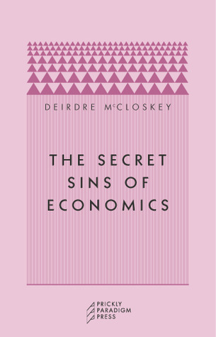 The Secret Sins of Economics