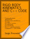 Rigid Body Kinematics and C++ Code