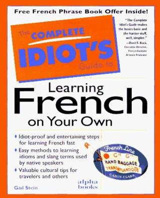 Complete Idiot's Guide to Learning French on Your Own