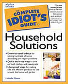 Complete Idiot's Guide to Household Solutions