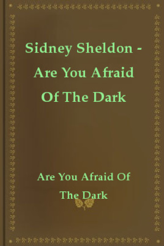 Are You Afraid of the Dark?