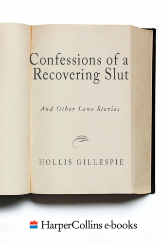 Confessions of a Recovering Slut