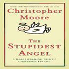 The stupidest angel : a heartwarming tale of Christmas terror