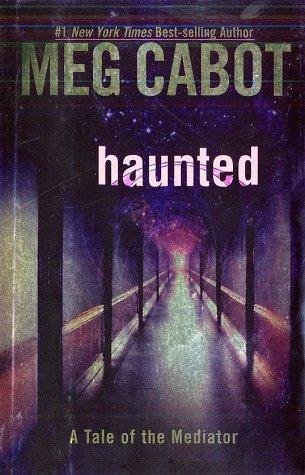 Haunted : a tale of the mediator