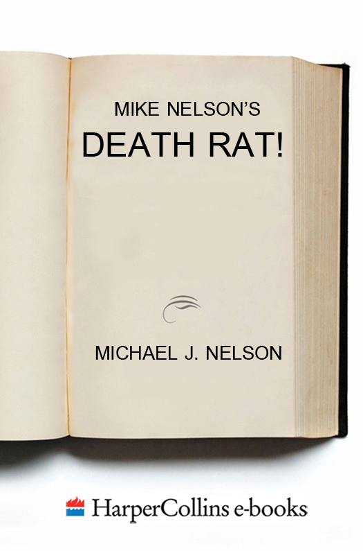 Mike Nelson's Death Rat!