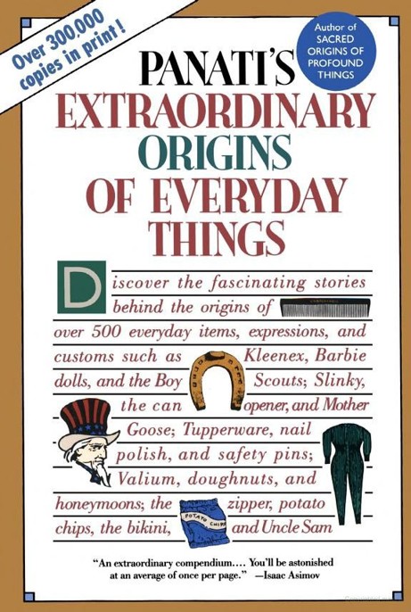 Extraordinary Origins of Everyday Things