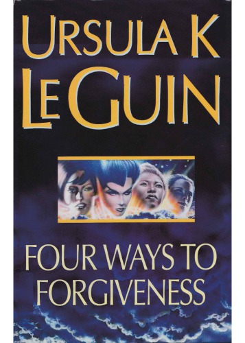 Four Ways to Forgiveness