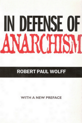 In Defense of Anarchism