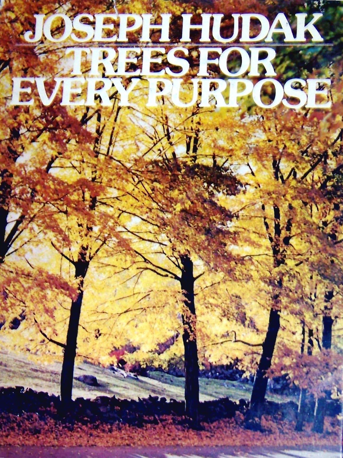 Trees for Every Purpose