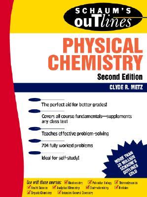 Schaum's Outline of Theory and Problems of Physical Chemistry (Schaum's Outline Series)