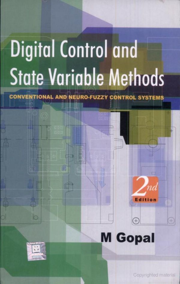 Digital control and state variable methods : conventional and neural-fuzzy control systems