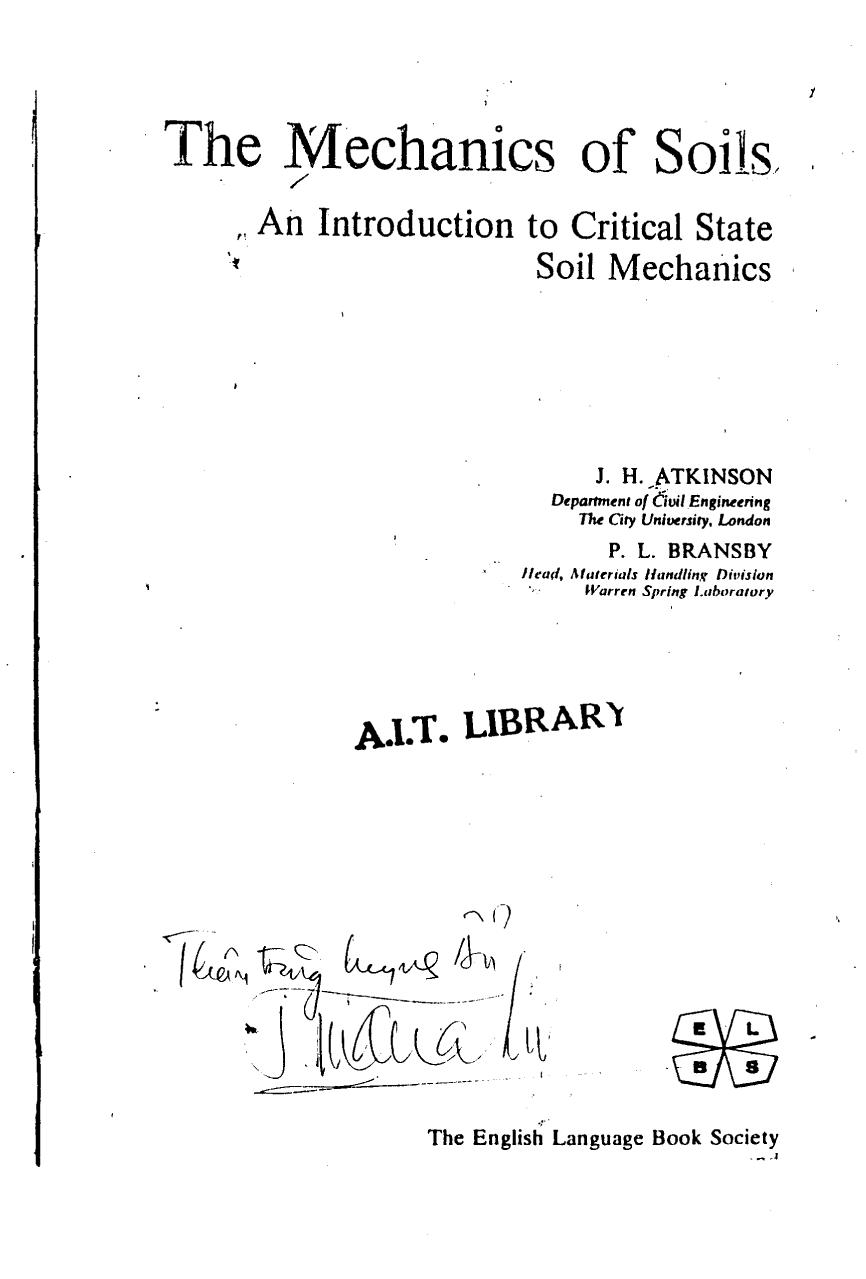 The mechanics of soils : an introduction to critical state soil mechanics