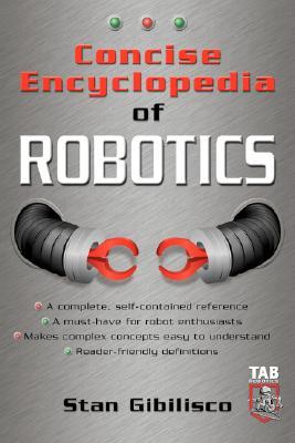 Concise Encyclopedia of Robotics