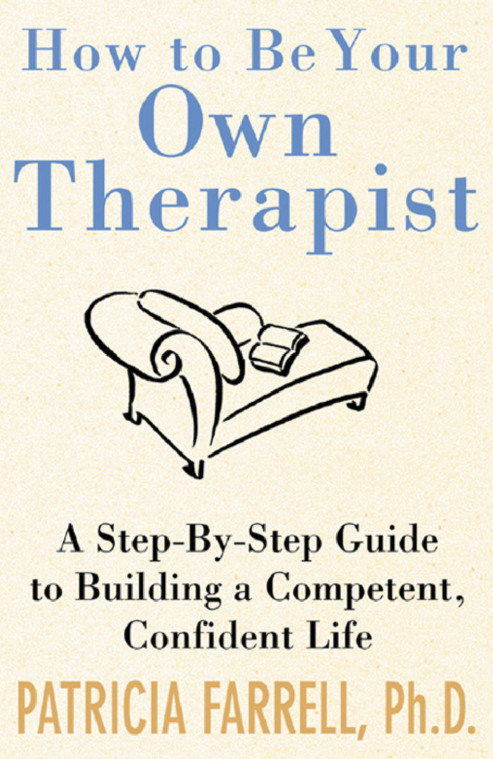 How to Be Your Own Therapist