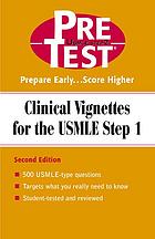 Clinical Vignettes for the USMLE Step 1