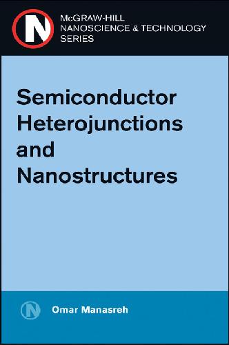 Semiconductor Heterojunctions and Nanostructures