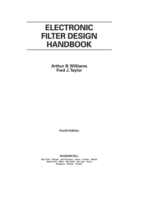 Electronic Filter Design Handbook, Fourth Edition (McGraw-Hill Handbooks)