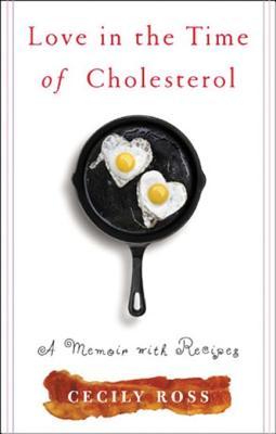 Love in the Time of Cholesterol