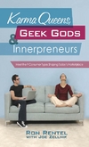 Karma Queens, Geek Gods, and Innerpreneurs