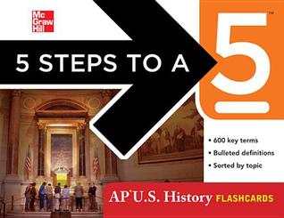 5 Steps to a 5 AP U.S. History Flashcards