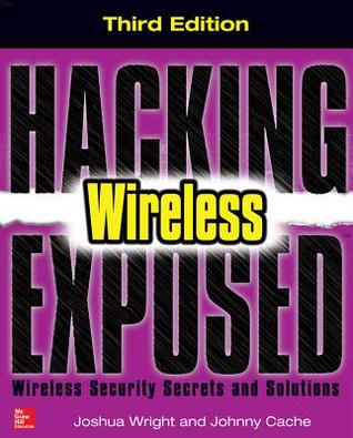 Hacking Exposed Wireless