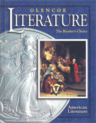 Glencoe Literature © 2002 Course 6, Grade 11 American Literature