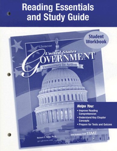 United States Government, Democracy in Action Reading Essentials and Study Guide